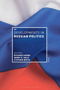 Developments in Russian Politics 9