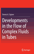 Developments in the Flow of Complex Fluids in Tubes