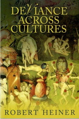 Deviance Across Cultures - Heiner, Robert (Editor)