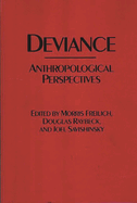 Deviance: Anthropological Perspectives