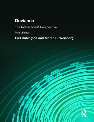 Deviance: The Interactionist Perspective - Rubington, Earl, and Weinberg, Martin