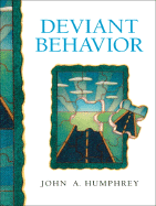 Deviant Behavior - Humphrey, John A