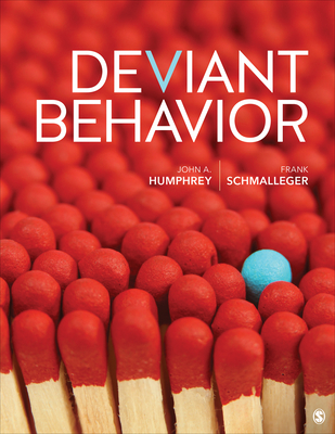 Deviant Behavior - Humphrey, John A, and Schmalleger, Frank A