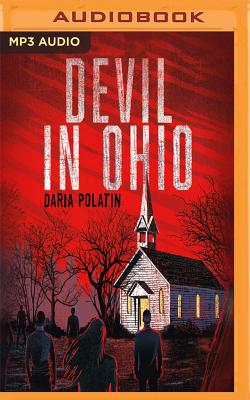Devil in Ohio - Polatin, Daria, and Campbell, Cassandra (Read by)