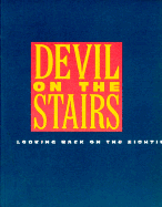 Devil on the Stairs: Looking Back on the Eighties