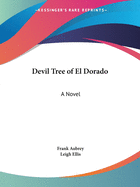 Devil Tree of El Dorado