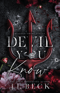 Devil You Know: A Dark Mafia Enemies to Lovers Romance
