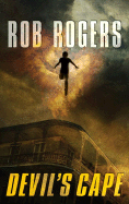 Devil's Cape - Rogers, Rob