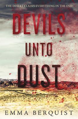 Devils Unto Dust - Berquist, Emma