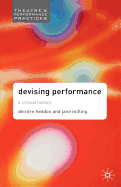 Devising Performance: A Critical History