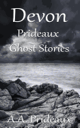 Devon Prideaux Ghost Stories