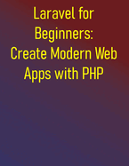 DevOps for PHP Developers: Modern Deployment, Automation, and Infrastructure for Scalable PHP Applications: A Practical Guide to CI/CD, IaC, Docker, and Kubernetes for PHP Developers