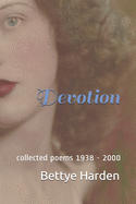 Devotion: collected poems 1938 - 2000