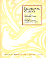 Devotional Classics: Selected Readings for Individuals and Groups - Foster, Richard J, and Smith, James Bryan (Editor)