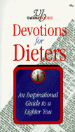 Devotions for Dieters: A Guide to a Lighter You - Dick, Dan R, Jr.