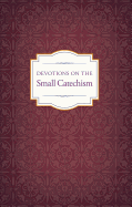 Devotions on the Small Catechism