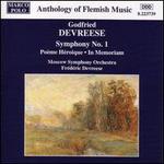 Devreese: Symphony No.1/Poème Héroique/In Memoriam