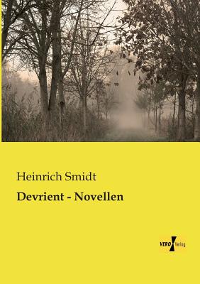 Devrient - Novellen - Smidt, Heinrich