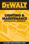 Dewalt Lighting & Maintenance Professional Reference