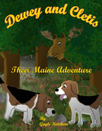 Dewey and Cletis: Their Maine Adventure