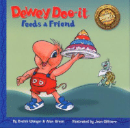 Dewey Doo-It Feeds a Friend - Wenger, Brahm, and Green, Alan