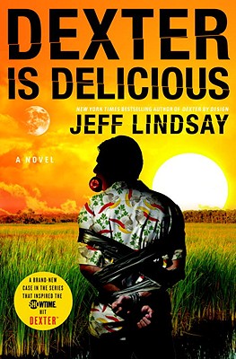 Dexter Is Delicious - Lindsay, Jeff