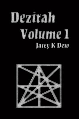 Dezirah Volume 1 - Dew, Jacey K