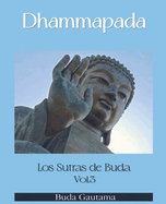 Dhammapada: Los Sutras de Buda, Vol.3