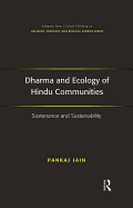 Dharma and Ecology of Hindu Communities: Sustenance and Sustainability