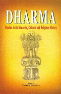 Dharma: Studies in Its Semantic, Cultural and Religious History