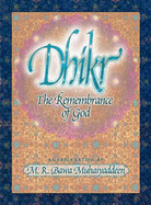 Dhikr: The Remembrance of God - Muhaiyaddeen, M R Bawa