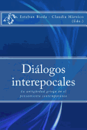 Dilogos interepocales: La antig?edad griega en el pensamiento contemporneo
