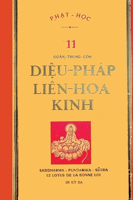 Di&#7879;u Php Li?n Hoa Kinh (b&#7843;n in l&#7847;n th&#7913; ba nm 1969) - o?n Trung C?n, and Ph&#7853;t H&#7885;c T?ng Th?