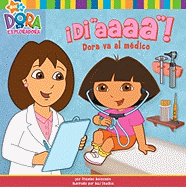 Di "Aaaa"!: Dora Va al Medico