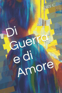 Di Guerra e di Amore