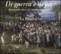 Di Guerra e di Pace - Ensemble La Pifarescha