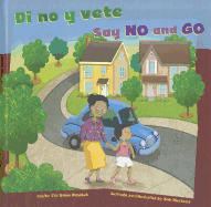 Di No y Vete/Say No and Go