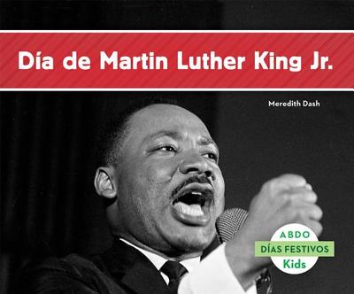 Dia de Martin Luther King Jr. (Martin Luther King Jr. Day) - Dash, Meredith