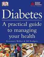 Diabetes: A Practical Guide to Managing Your Life