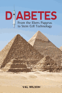 Diabetes: From the Ebers Papyrus to Stem Cell Technology