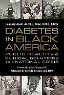 Diabetes in Black America: Public Health and Clinical Solutions to a National Crisis - Jack Jr Phd Msc, Leonard