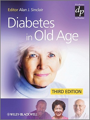 Diabetes in Old Age - Sinclair, Alan J (Editor)