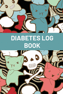 Diabetes Log Book For Kids: Blood Sugar Logbook For Children, Daily Glucose Tracker For Kids, Travel Size For Recording Mealtime Readings, Diabetic Monitoring Notebook