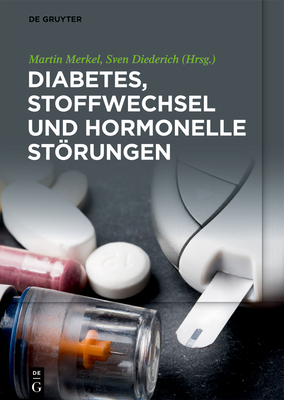 Diabetes, Stoffwechsel und hormonelle Strungen - Merkel, Martin (Editor), and Diederich, Sven (Editor)