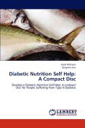 Diabetic Nutrition Self Help: A Compact Disc