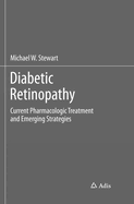 Diabetic Retinopathy: Current Pharmacologic Treatment and Emerging Strategies