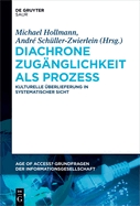 Diachrone Zuganglichkeit ALS Prozess: Kulturelle Uberlieferung in Systematischer Sicht