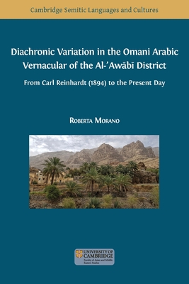 Diachronic Variation in the Omani Arabic Vernacular of the Al- Aw b  District - Morano, Roberta