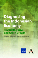 Diagnosing the Indonesian Economy: Toward Inclusive and Green Growth