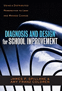 Diagnosis and Design for School Improvement: Using a Distributed Perspective to Lead and Manage Change